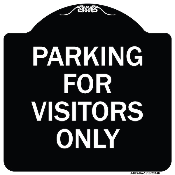 Parking for Visitors Only Heavy-Gauge Aluminum Architectural Sign, 18" x 18", BW-1818-23440